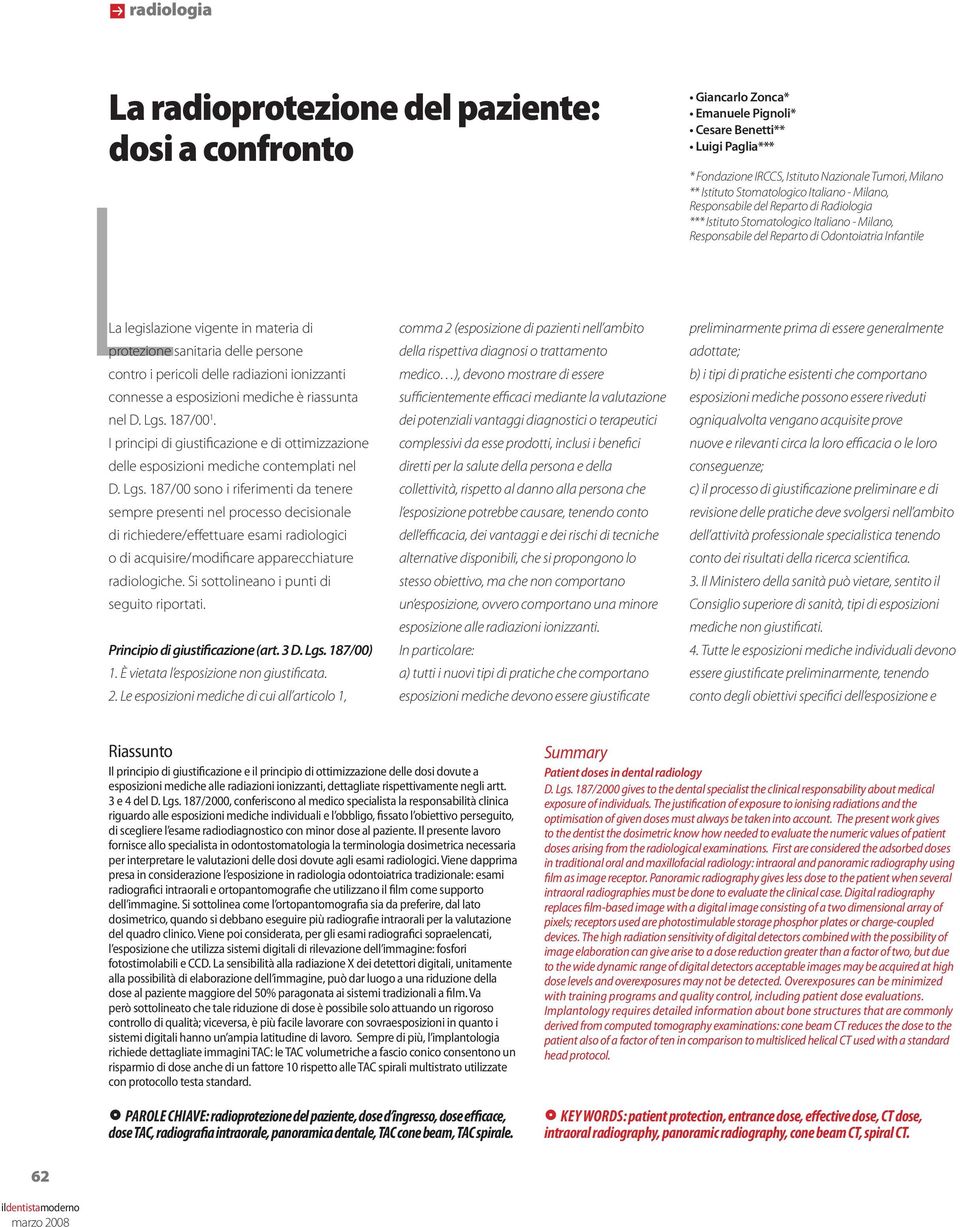 vigente in materia di comma 2 (esposizione di pazienti nell ambito preliminarmente prima di essere generalmente protezione sanitaria delle persone della rispettiva diagnosi o trattamento adottate;