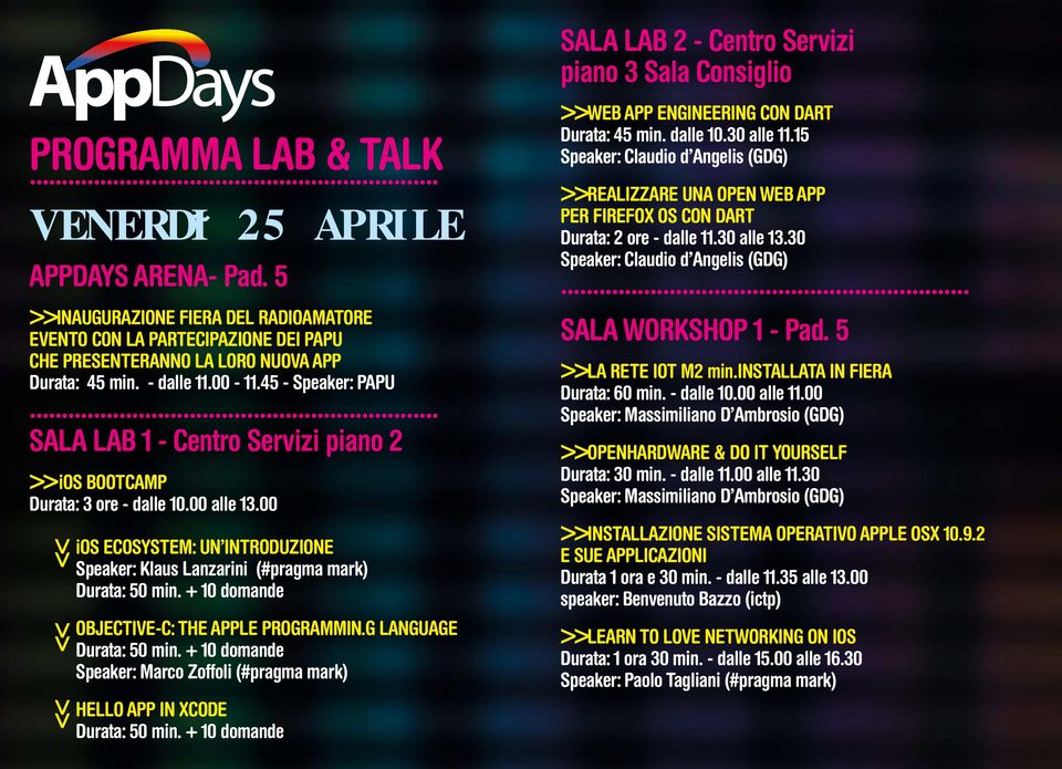 00 >> >> >> ios Ecosystem: un introduzione Speaker: Klaus Lanzarini (#pragma mark) Objective-C: the Apple programmin.