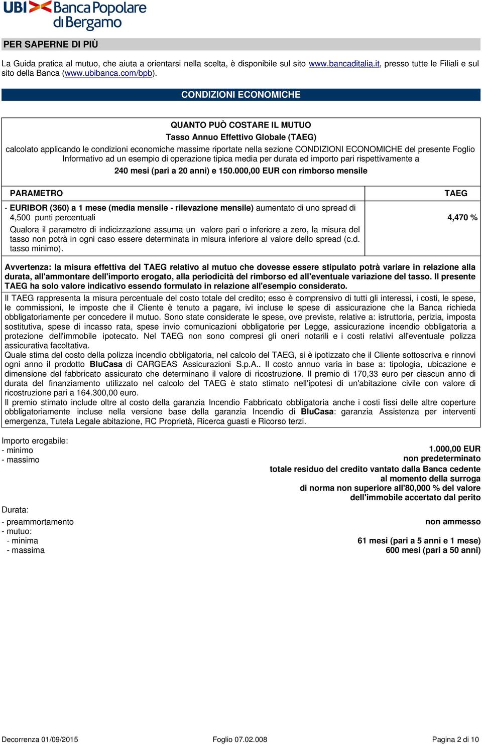 Foglio Informativo ad un esempio di operazione tipica media per durata ed importo pari rispettivamente a 240 mesi (pari a 20 anni) e 150.