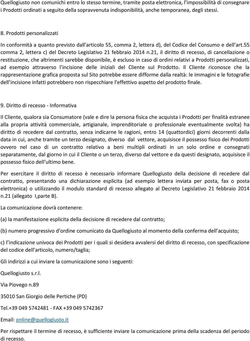 55 comma 2, lettera c) del Decreto Legislativo 21 febbraio 2014 n.