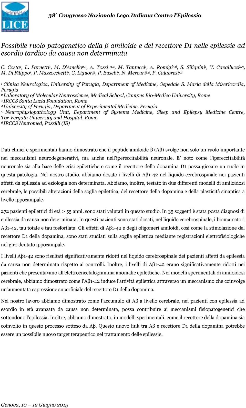 Calabresi,3 Clinica Neurologica, University of Perugia, Department of Medicine, Ospedale S.
