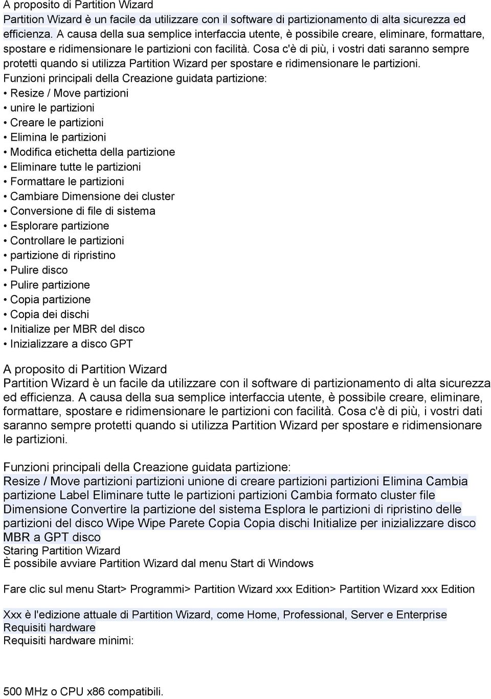 Cosa c'è di più, i vostri dati saranno sempre protetti quando si utilizza Partition Wizard per spostare e ridimensionare le partizioni.