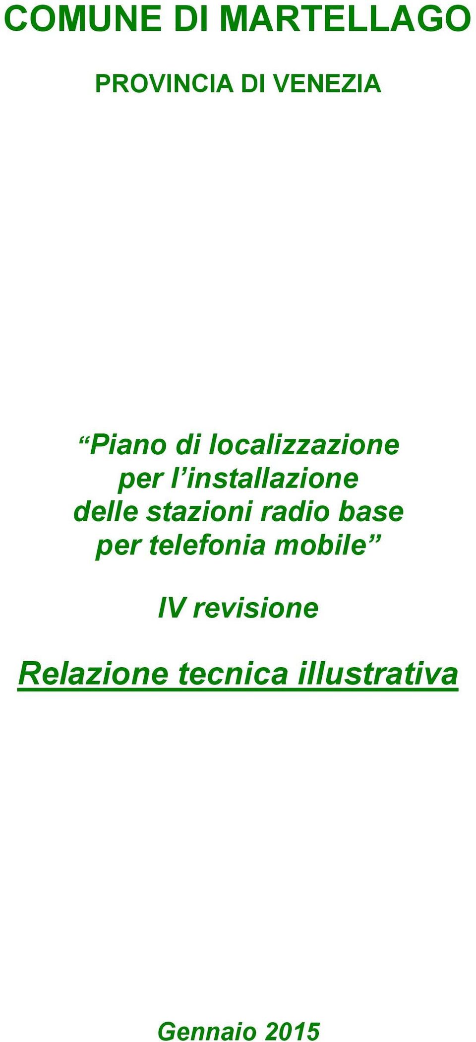 VENEZIA Piano di localizzazione per l installazione delle stazioni radio