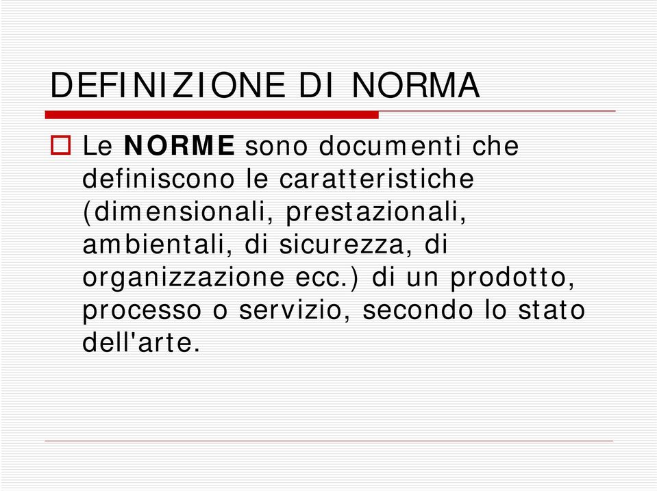 prestazionali, ambientali, di sicurezza, di