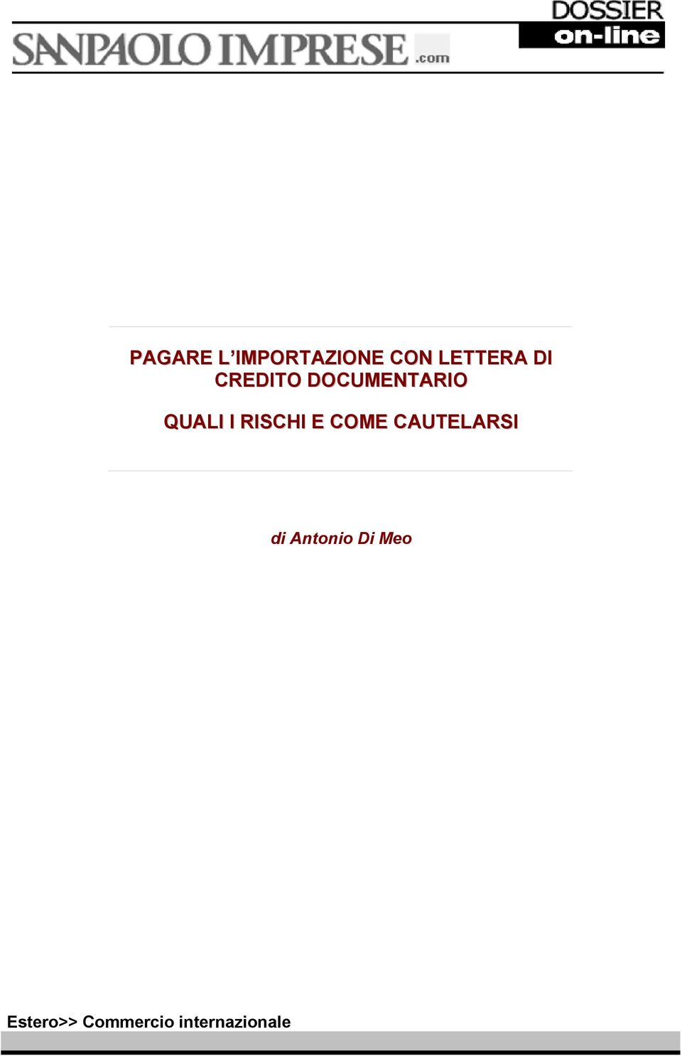 RISCHI E COME CAUTELARSI di Antonio