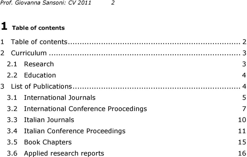 2 International Conference Proocedings 7 3.3 Italian Journals 10 3.