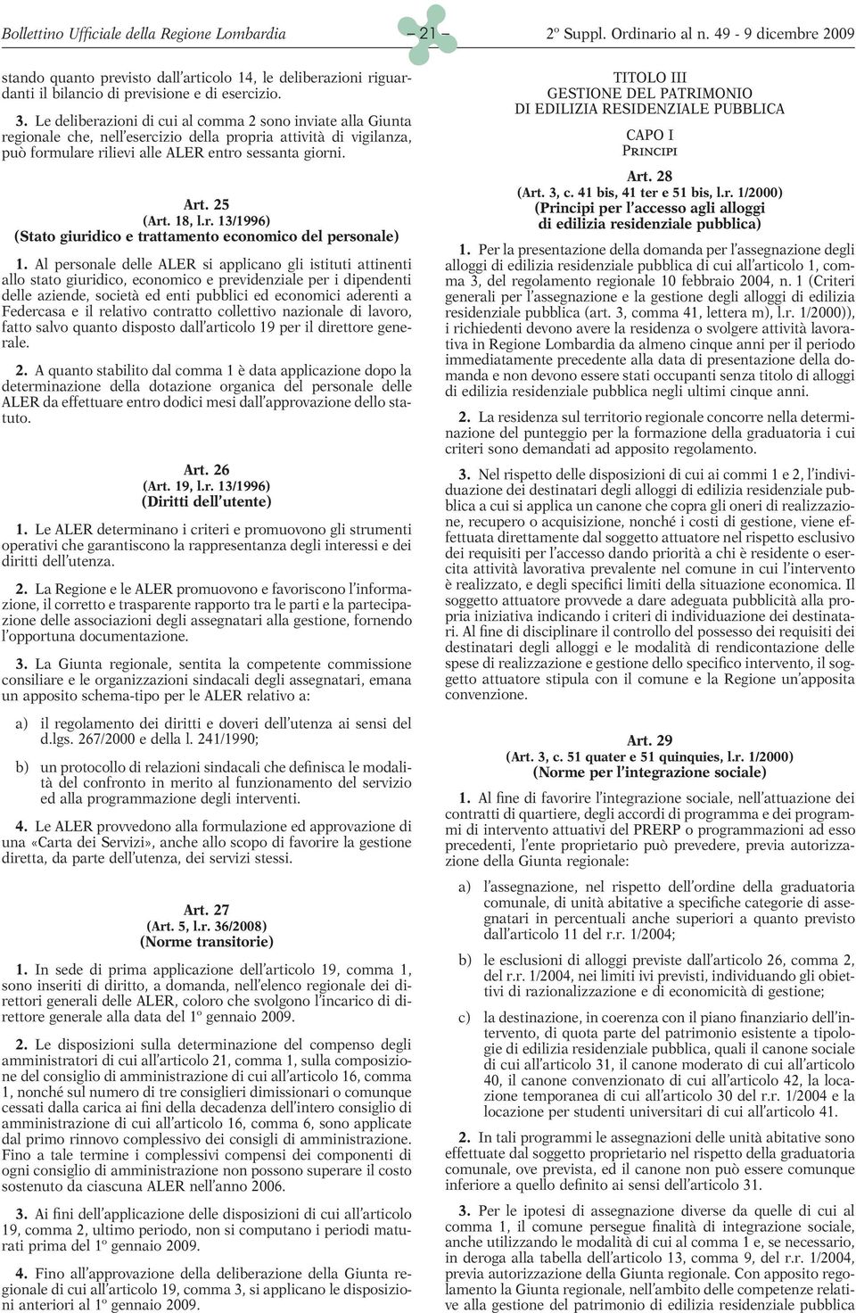 18, l.r. 13/1996) (Stato giuridico e trattamento economico del personale) 1.