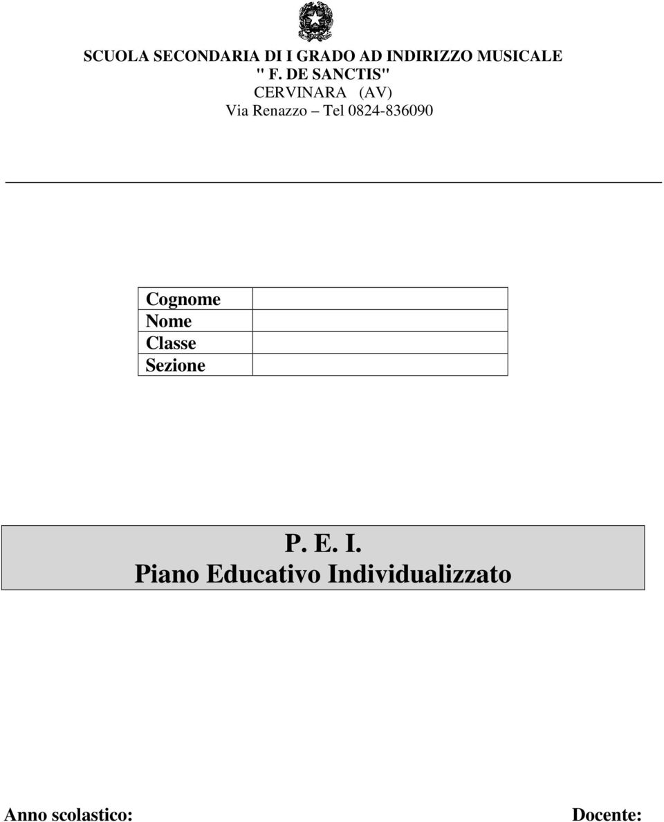 0824-836090 Cognome Nome Classe Sezione P. E. I.