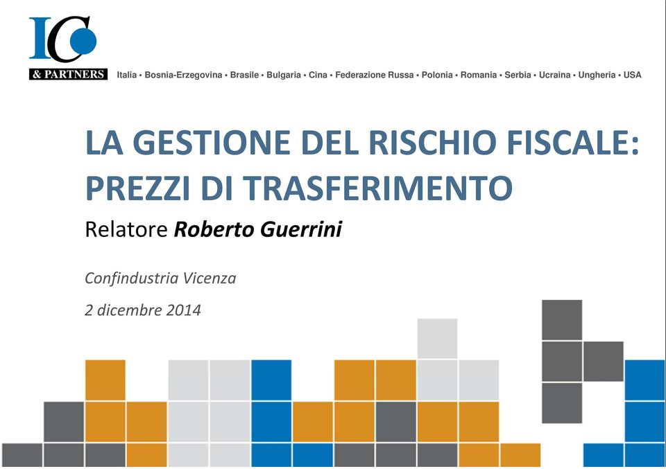 USA LA GESTIONE DEL RISCHIO FISCALE: PREZZI DI