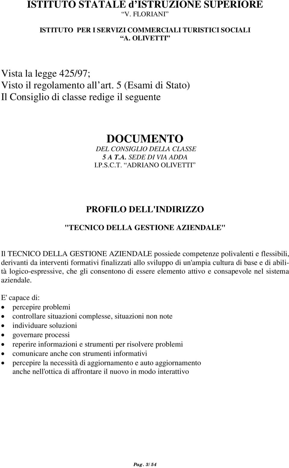 DEL CONSIGLIO DELLA CLASSE 5 A T.