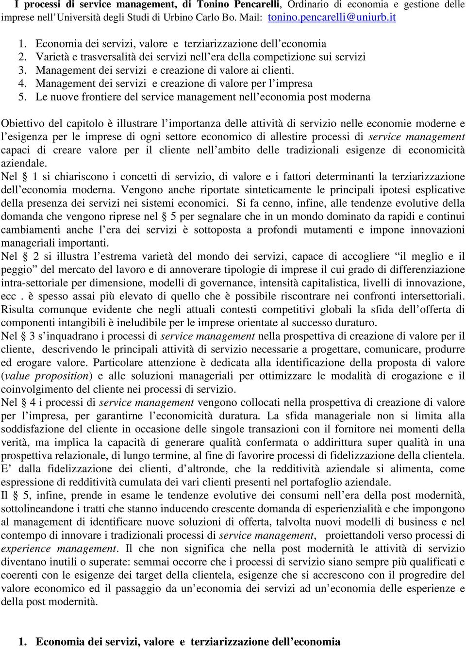 4. Management dei servizi e creazione di valore per l impresa 5.