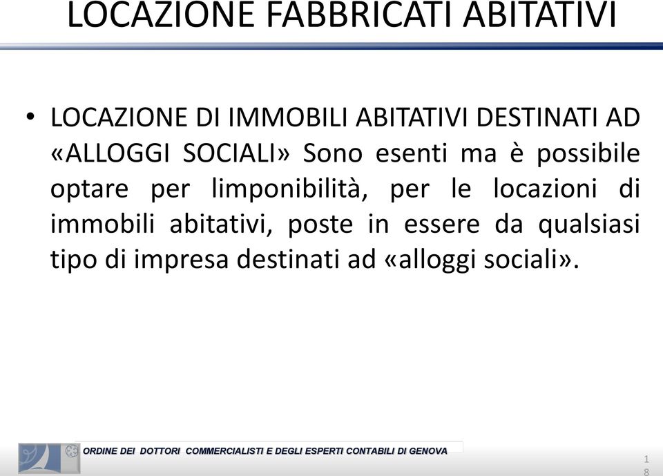 per limponibilità, per le locazioni di immobili abitativi, poste