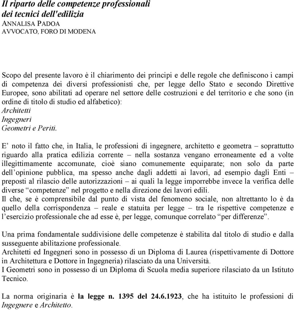 di titolo di studio ed alfabetico): Architetti Ingegneri Geometri e Periti.