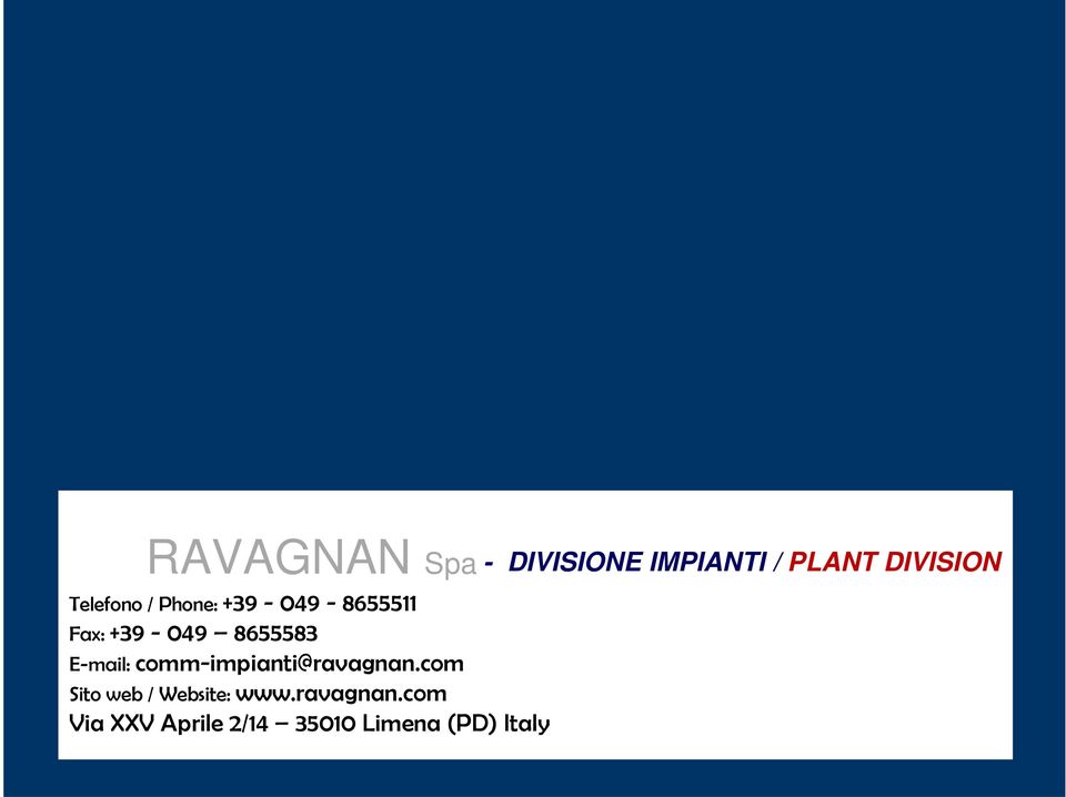 8655583 E-mail: comm-impianti@ravagnan.