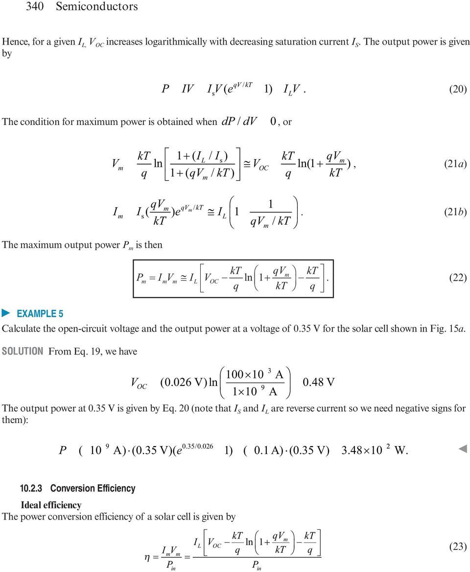 (20) V m kt q ln 1+ ( IL / I s) kt qvm VOC + qvm kt ln( 1 ( / ) q + ), (21a) 1 kt The maximum output power P m is then I m qv I ( m kt ) e qvm / kt I 1 s L 1.