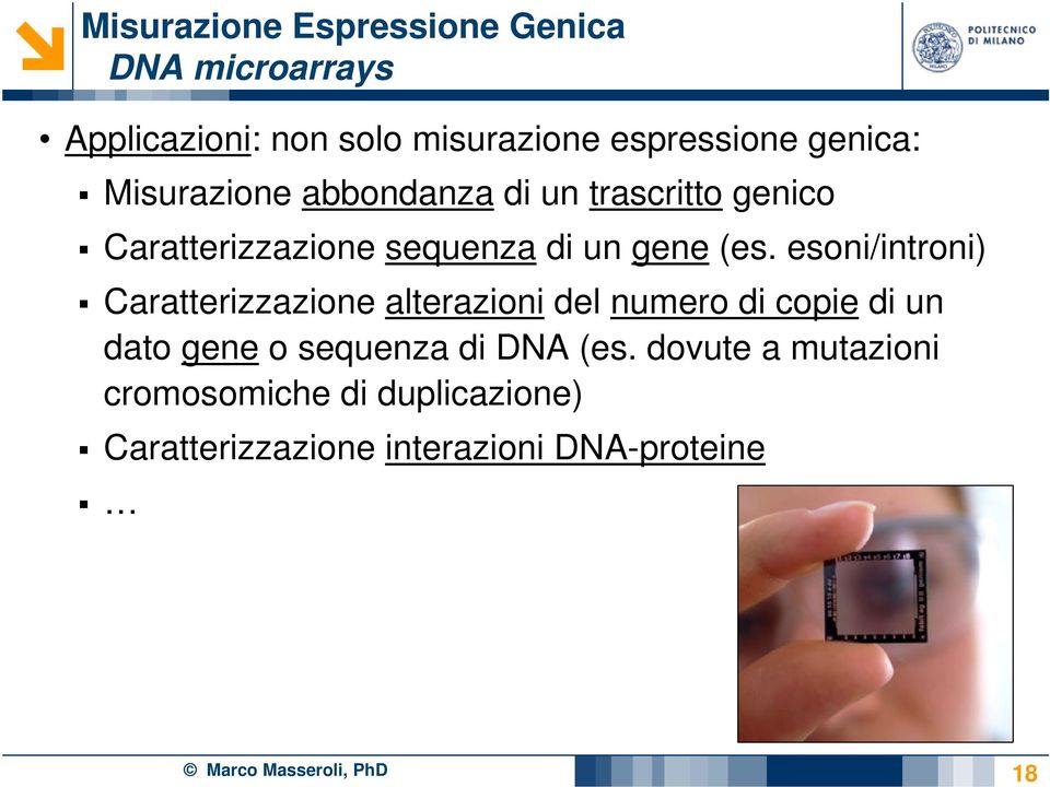 esoni/introni) Caratterizzazione alterazioni del numero di copie di un dato gene o