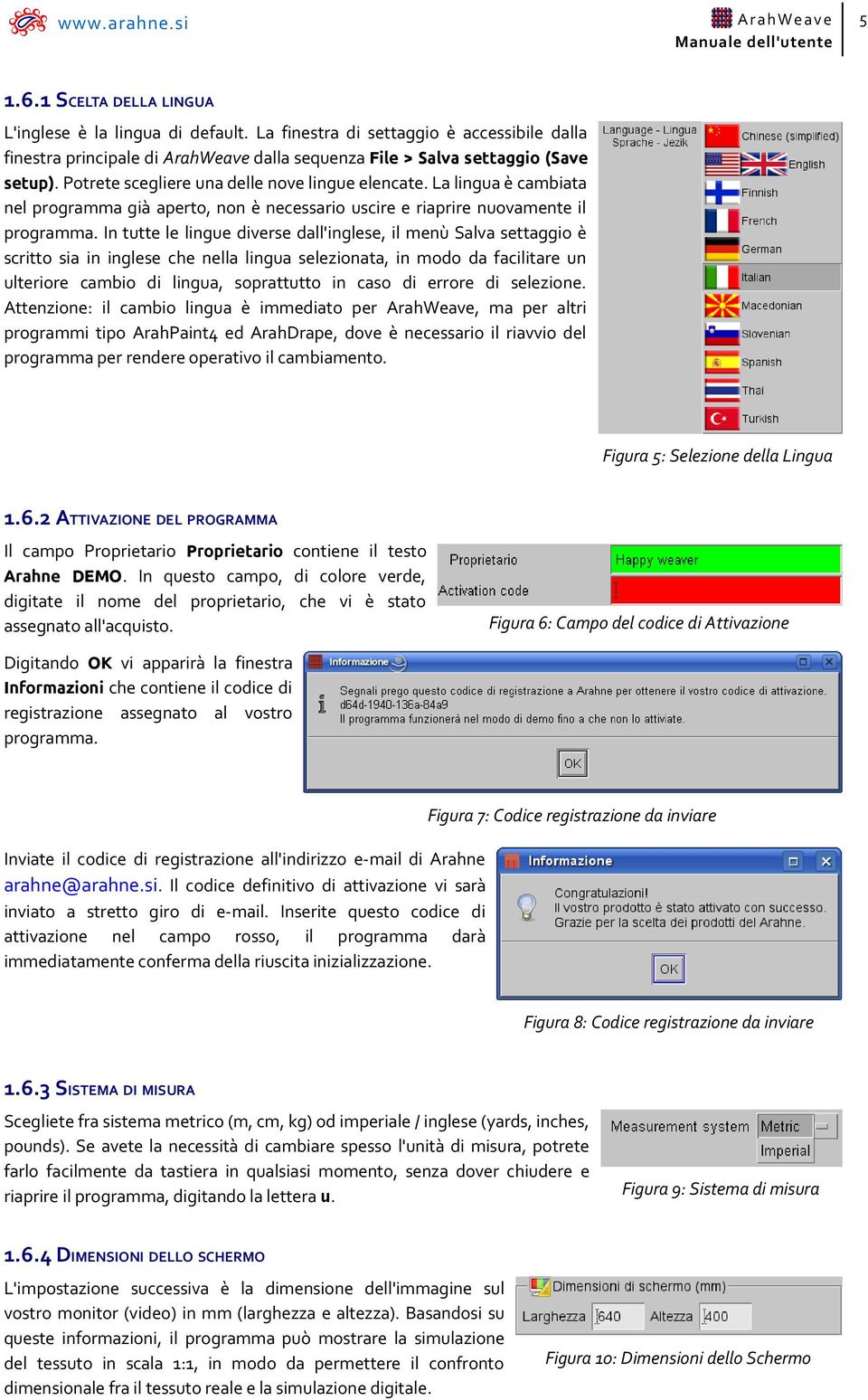 In tutte le lingue diverse dall'inglese, il menù Salva settaggio è scritto sia in inglese che nella lingua selezionata, in modo da facilitare un ulteriore cambio di lingua, soprattutto in caso di