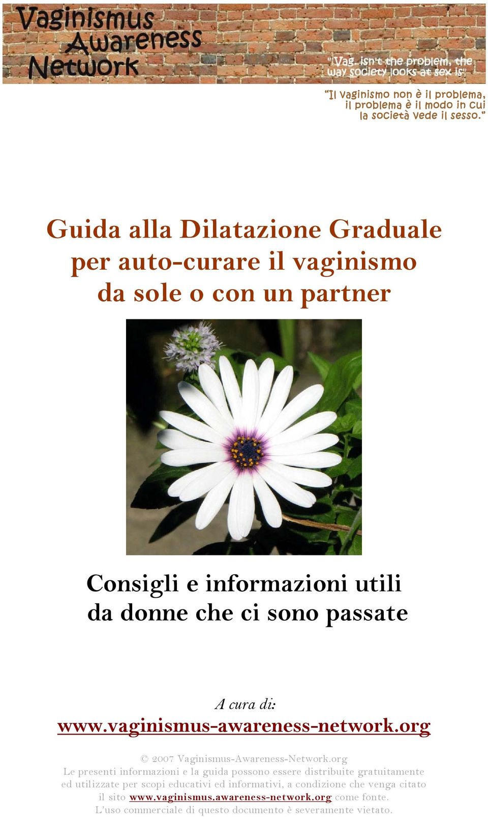 cura di: www.vaginismus-awareness-network.org 2007 Vaginismus-Awareness-Network.