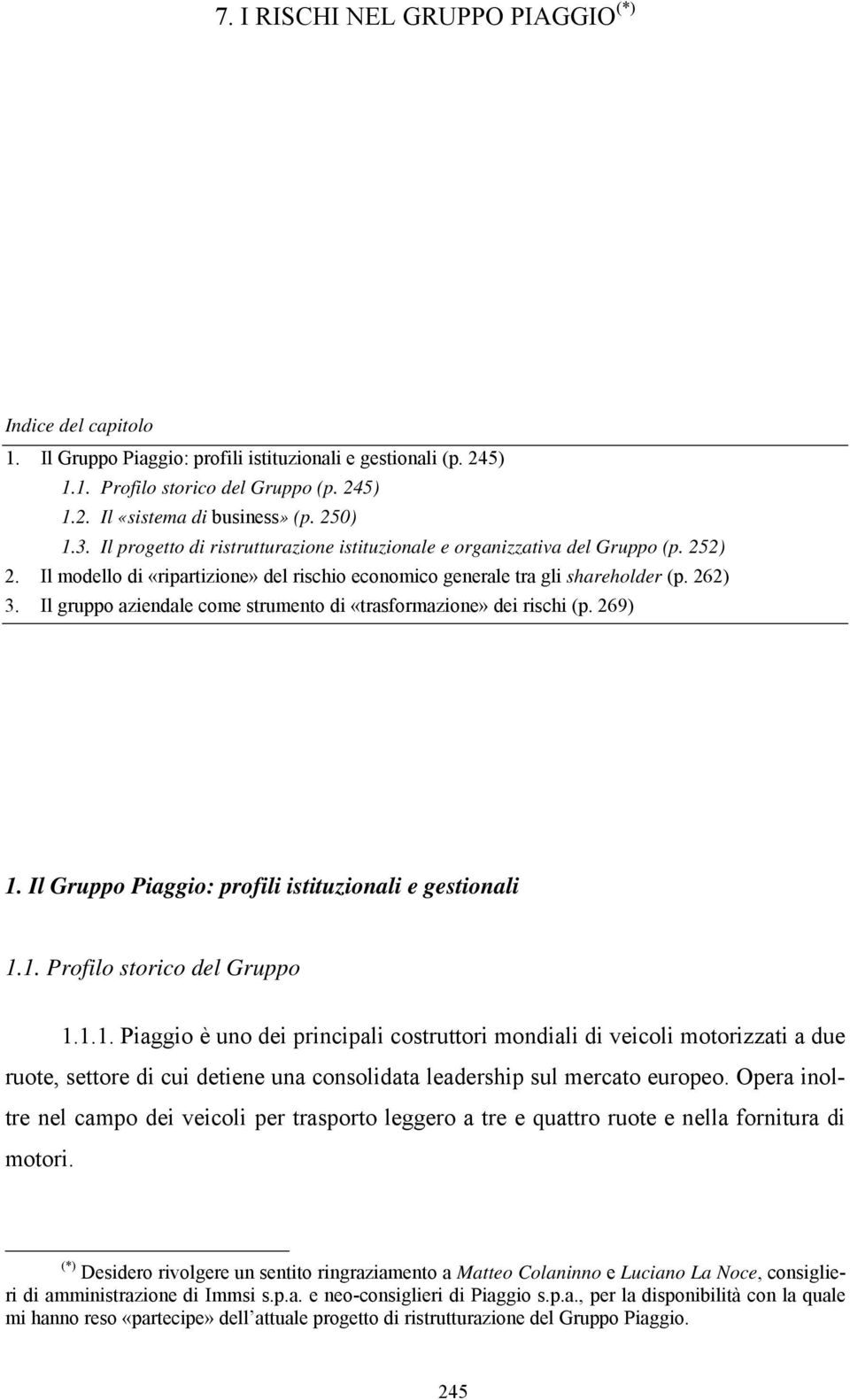 Il gruppo aziendale come strumento di «trasformazione» dei rischi (p. 269) 1.