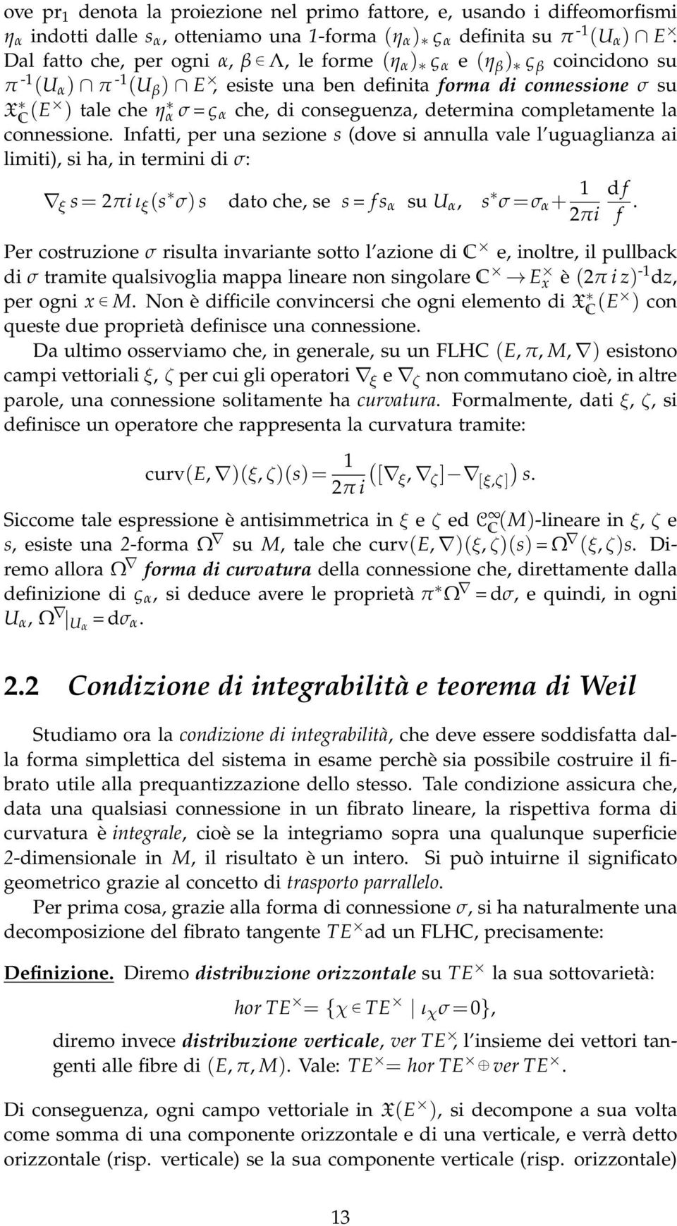 conseguenza, determina completamente la connessione.