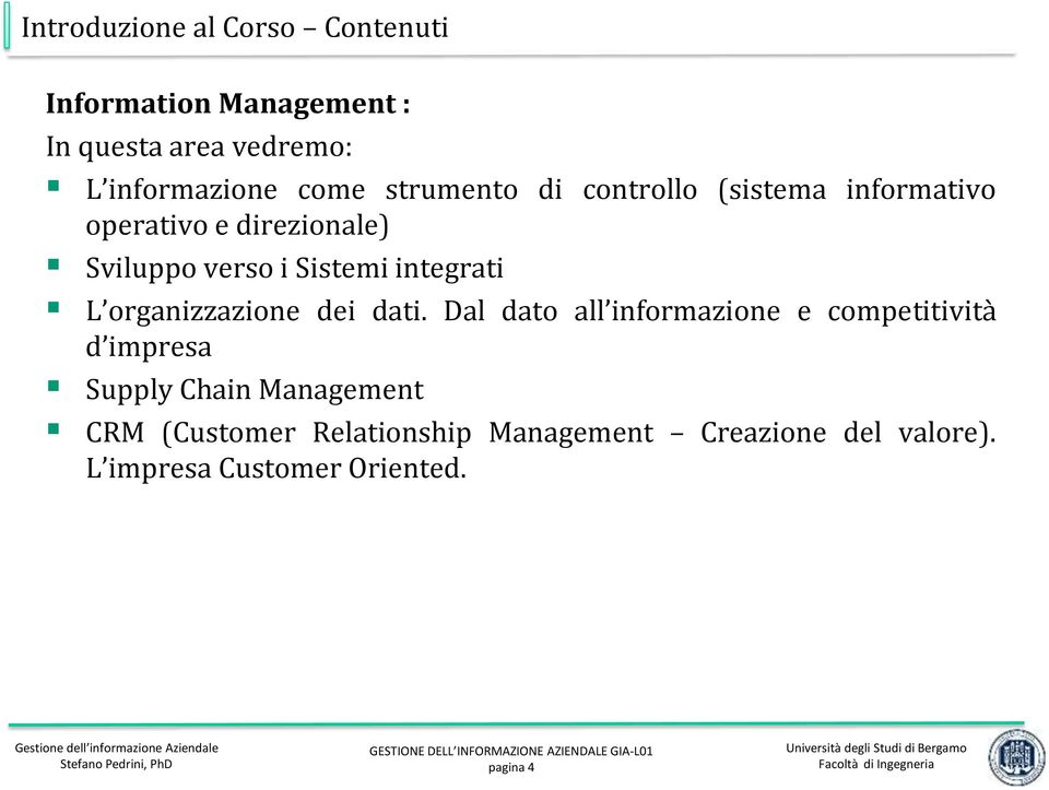 integrati L organizzazione dei dati.