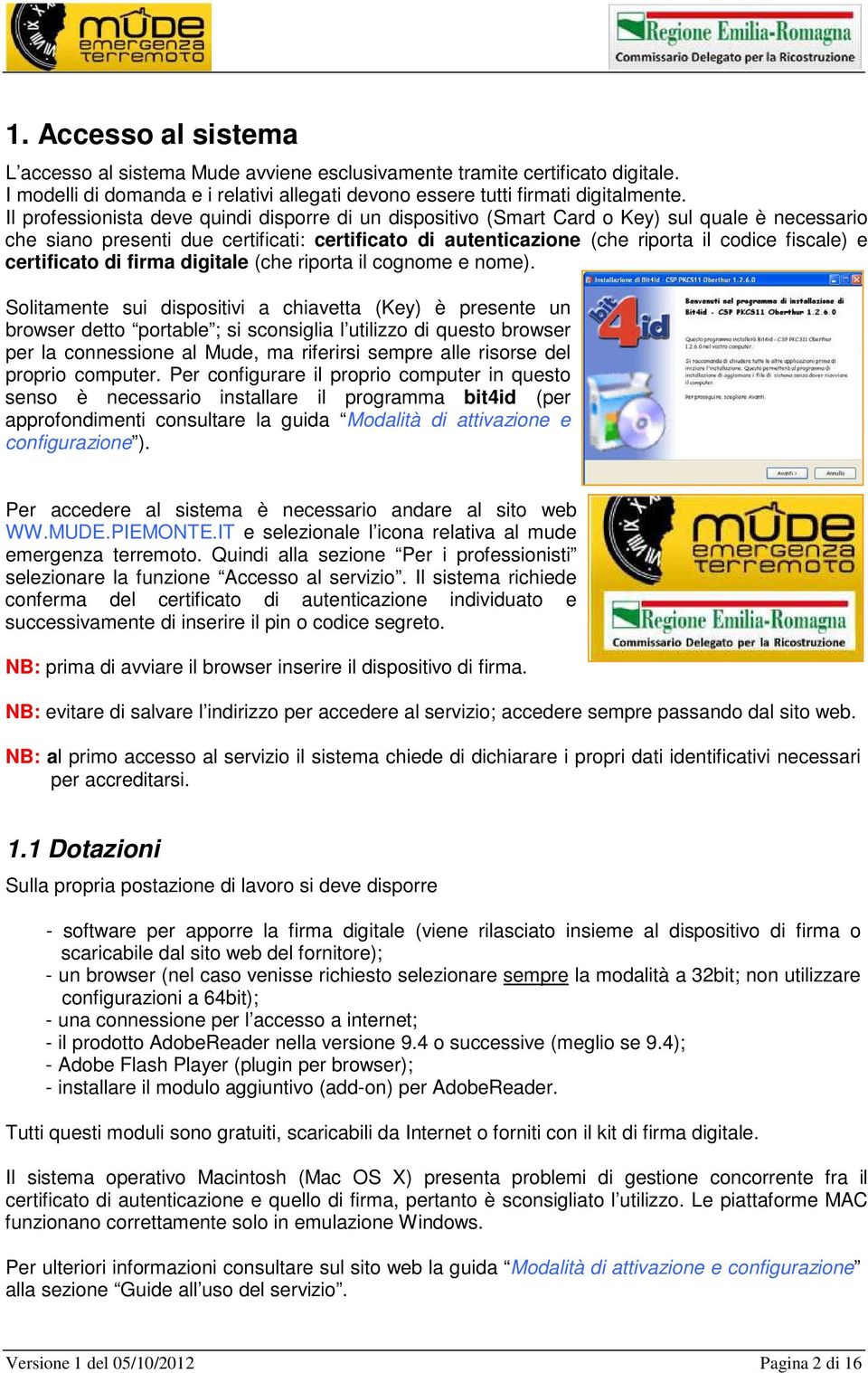 certificato di firma digitale (che riporta il cognome e nome).