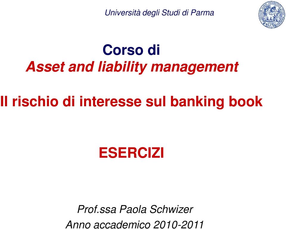 di interesse sul banking book ESERCIZI