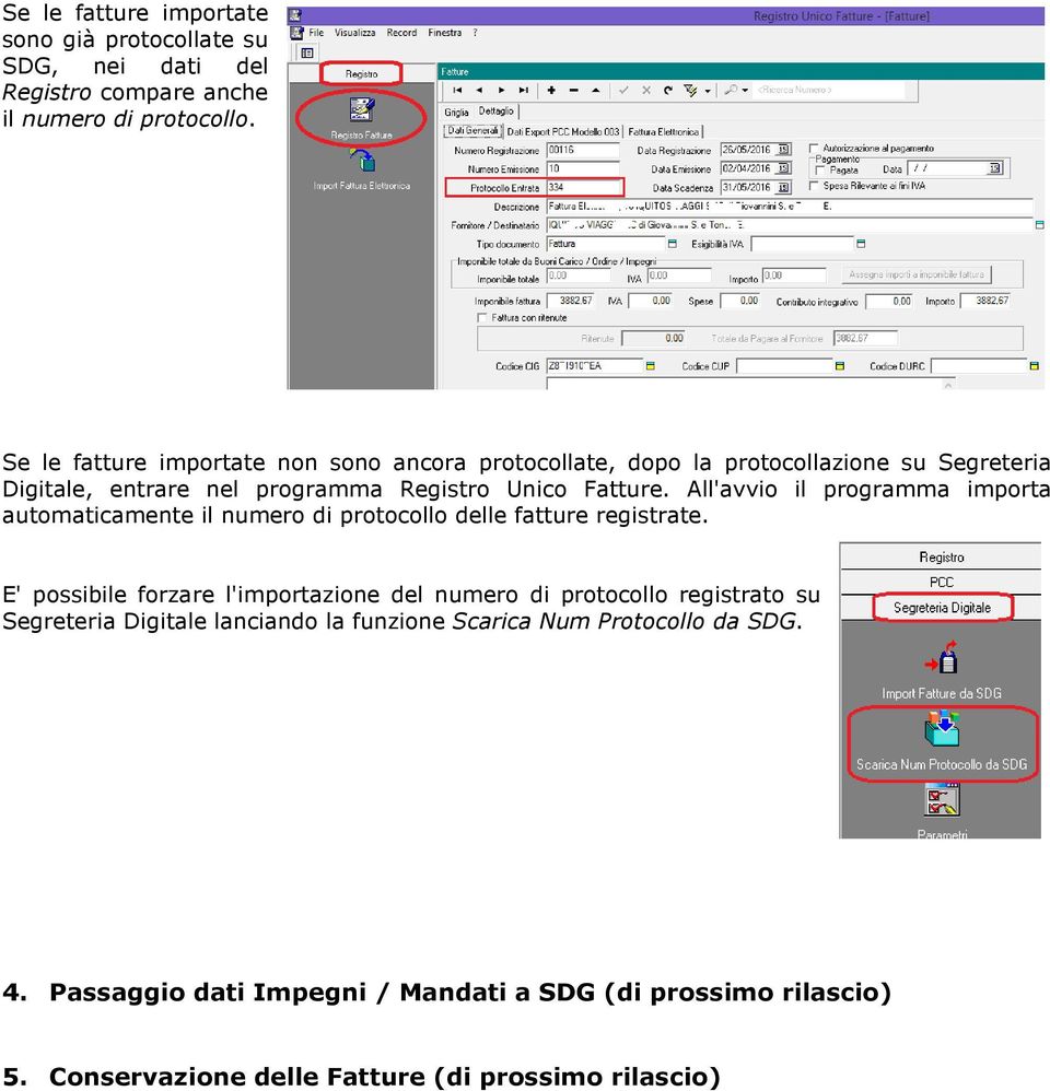 All'avvio il programma importa automaticamente il numero di protocollo delle fatture registrate.