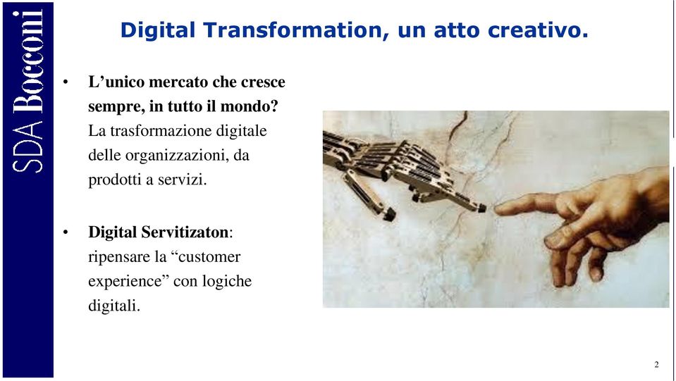 La trasformazione digitale delle organizzazioni, da prodotti