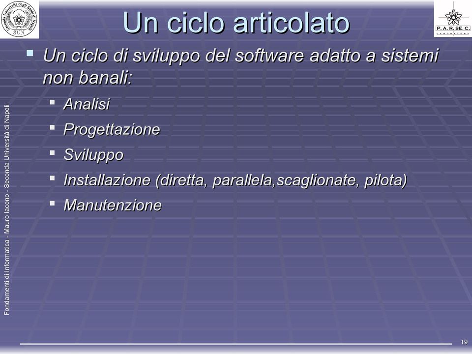 Progettazione Sviluppo Installazione