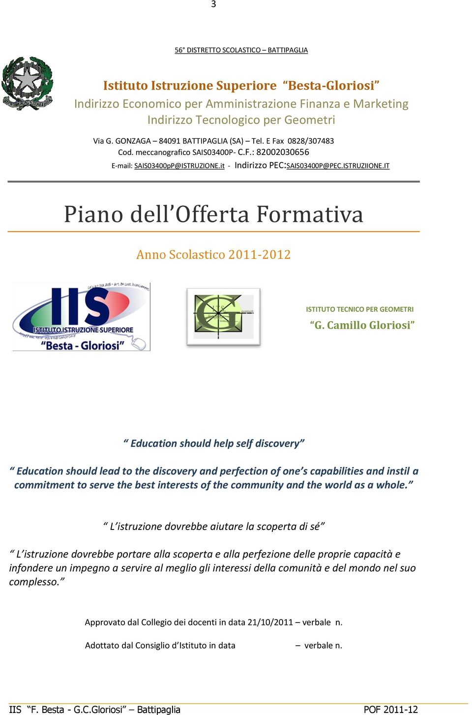 IT Piano dell Offerta Formativa Anno Scolastico 2011-2012 ISTITUTO TECNICO PER GEOMETRI G.