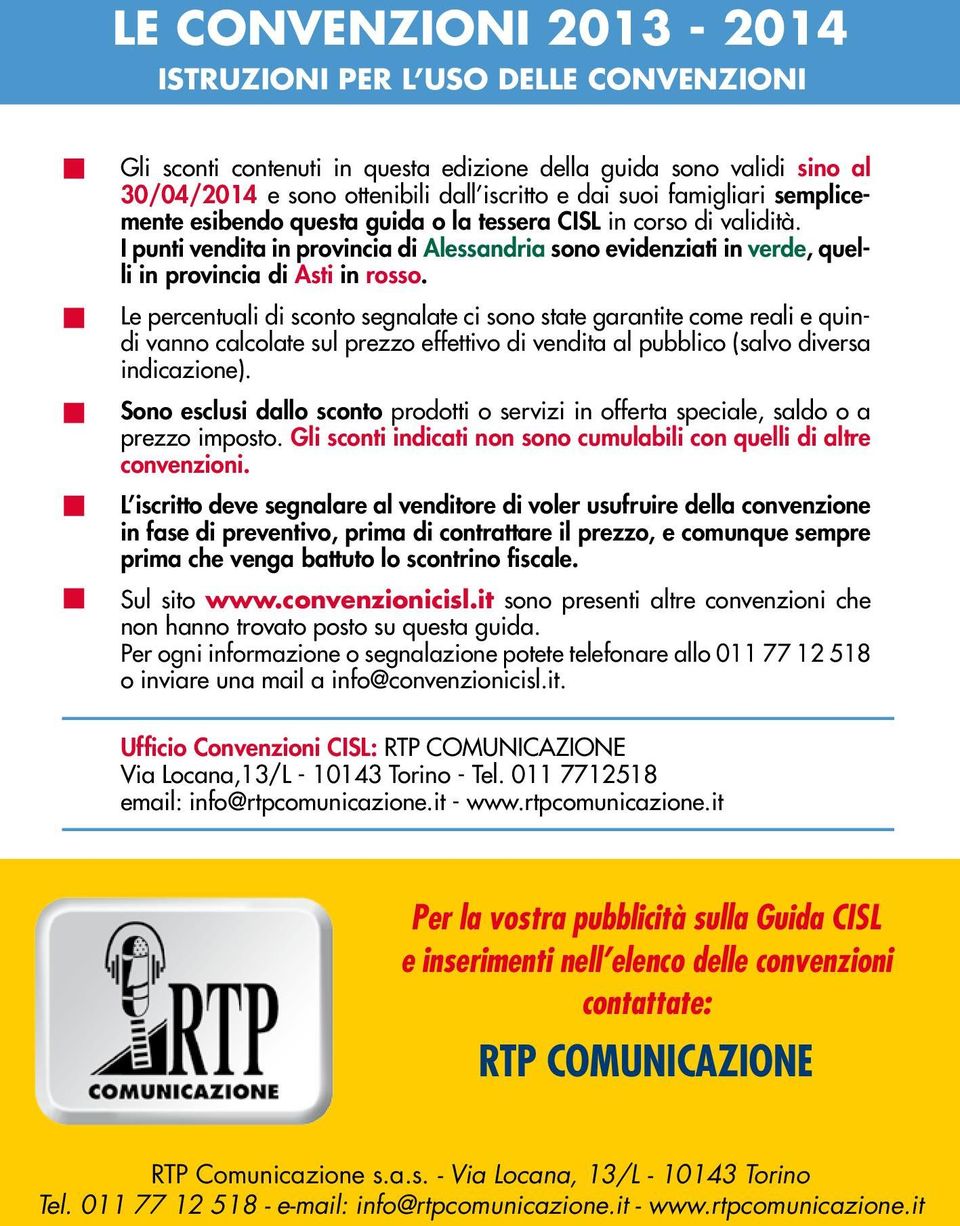 OMNIA 30/04/2014 2012-2013 e sono OM ottenibili dall iscritto e dai suoi famigliari semplicemente OMNIA esibendo 2012-2013 2questa guida o la tessera CISL in corso di validità.