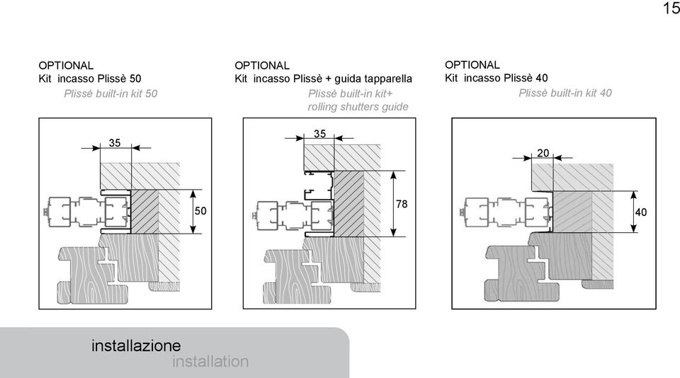 built-in kit+ rolling shutters guide 35 OPTIONAL Kit incasso