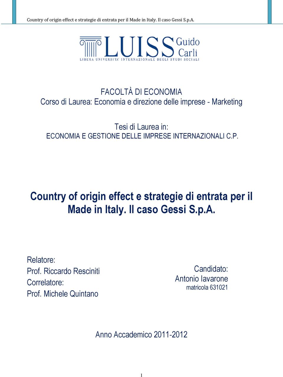 ESE INTERNAZIONALI C.P. Country of origin effect e strategie di entrata per il Made in Italy.