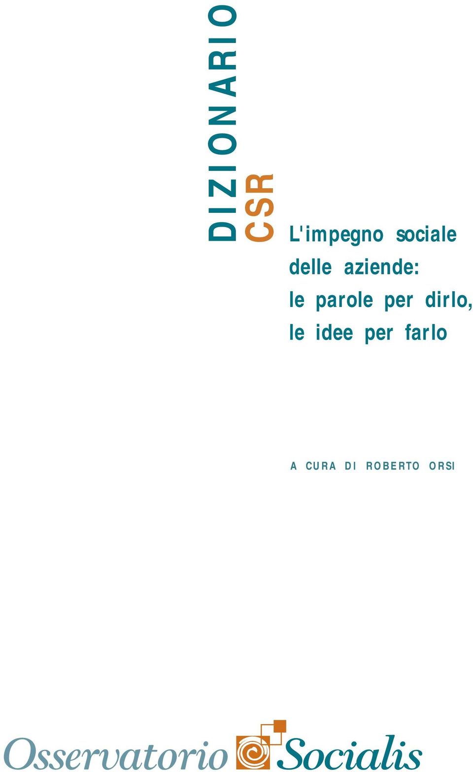 parole per dirlo, le idee