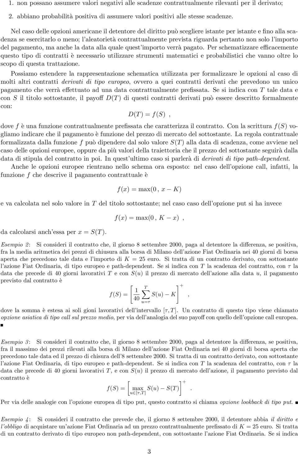 solo l importo del pagamento, ma anche la data alla quale quest importo verrà pagato.