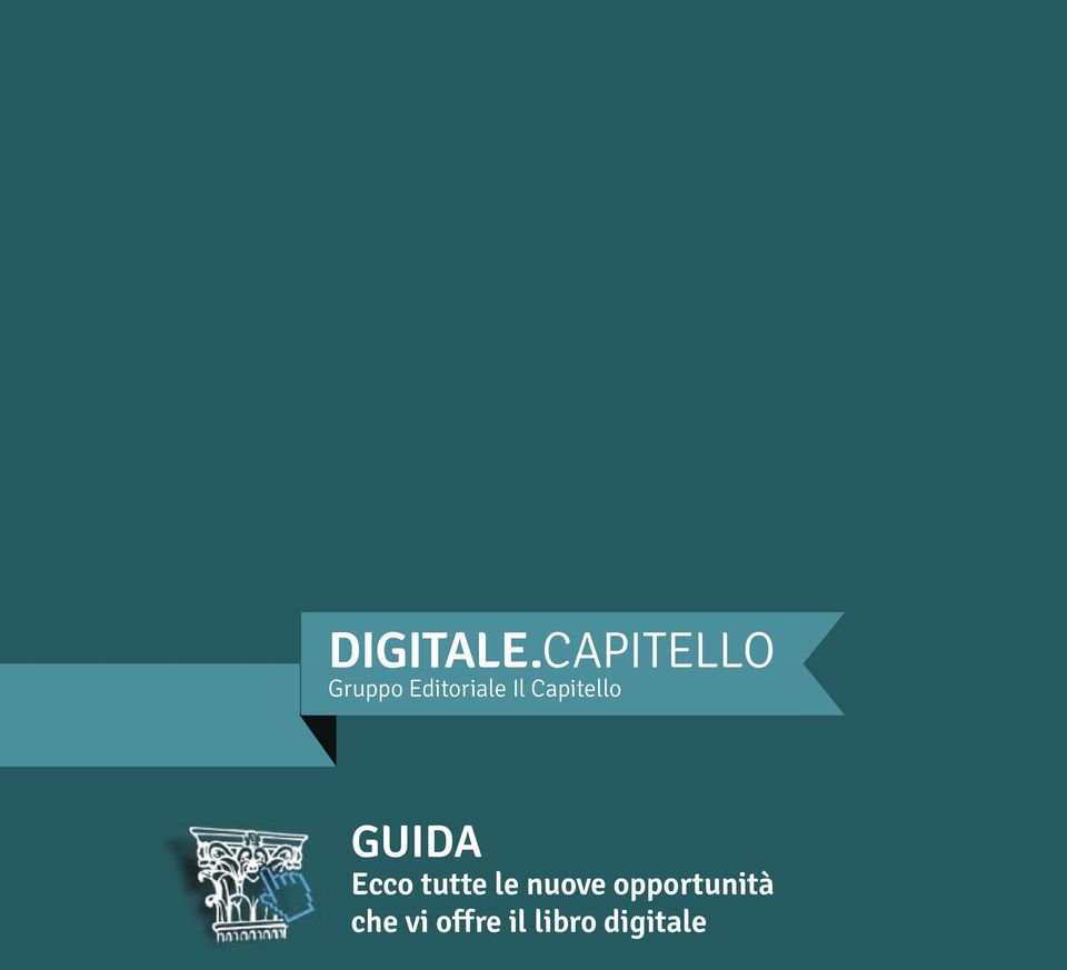 Il Capitello GUIDA Ecco tutte