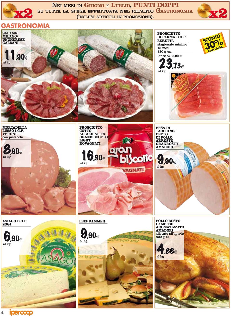 Anzichè 33,90 x2 ALLA CASSA MORTADELLA LUSSO I.G.P.