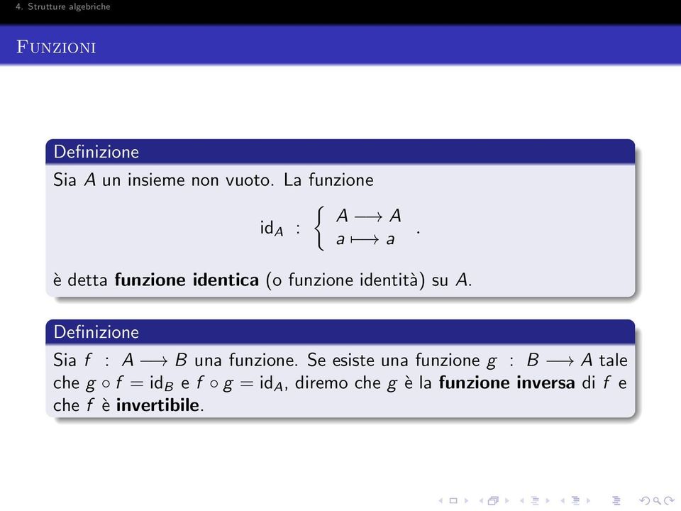 Sia f : A B una funzione.