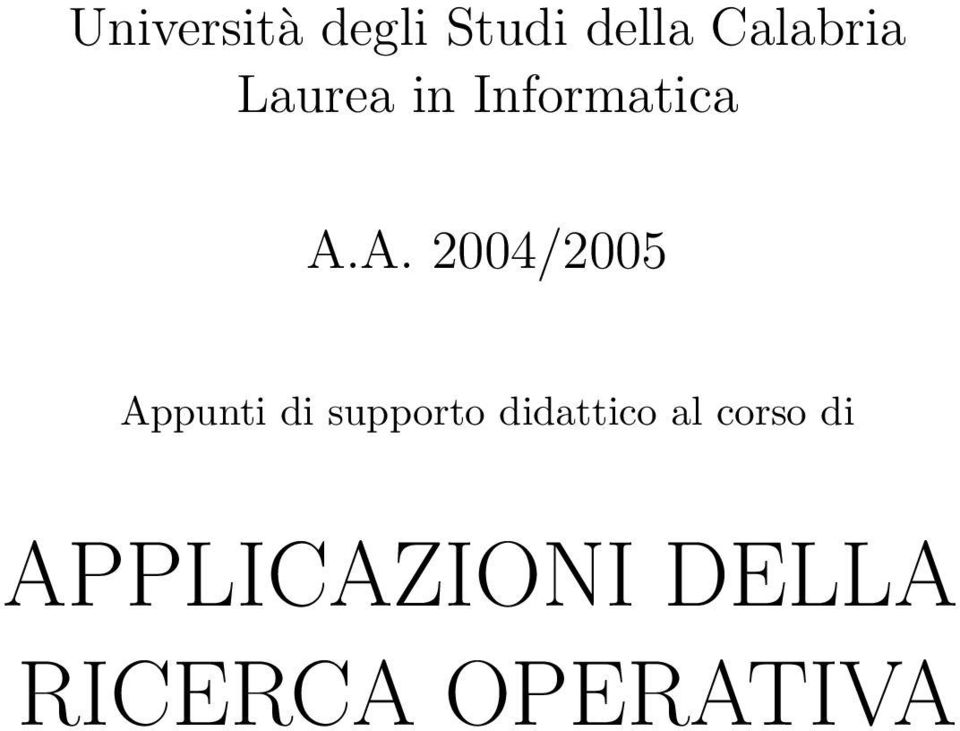 A. 2004/2005 Appunti di supporto