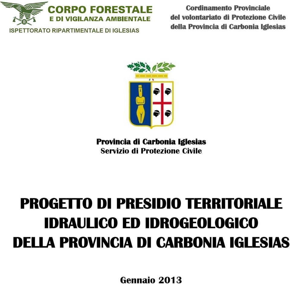 Provincia di Carbonia Iglesias Servizio di Protezione Civile PROGETTO DI