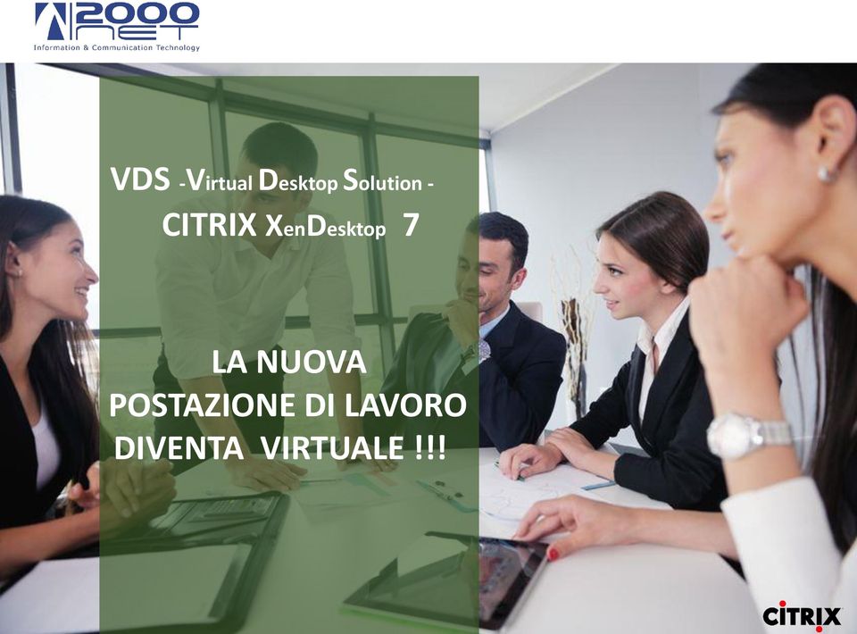 XenDesktop 7 LA NUOVA