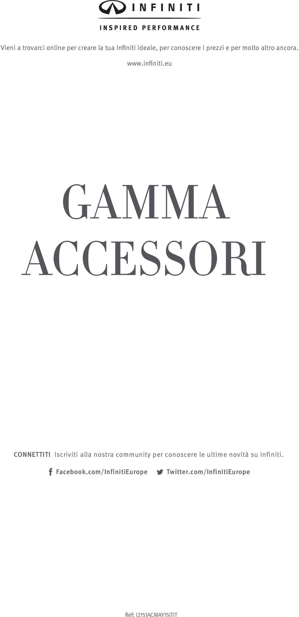 eu GAMMA ACCESSORI CONNETTITI Iscriviti alla nostra community per conoscere