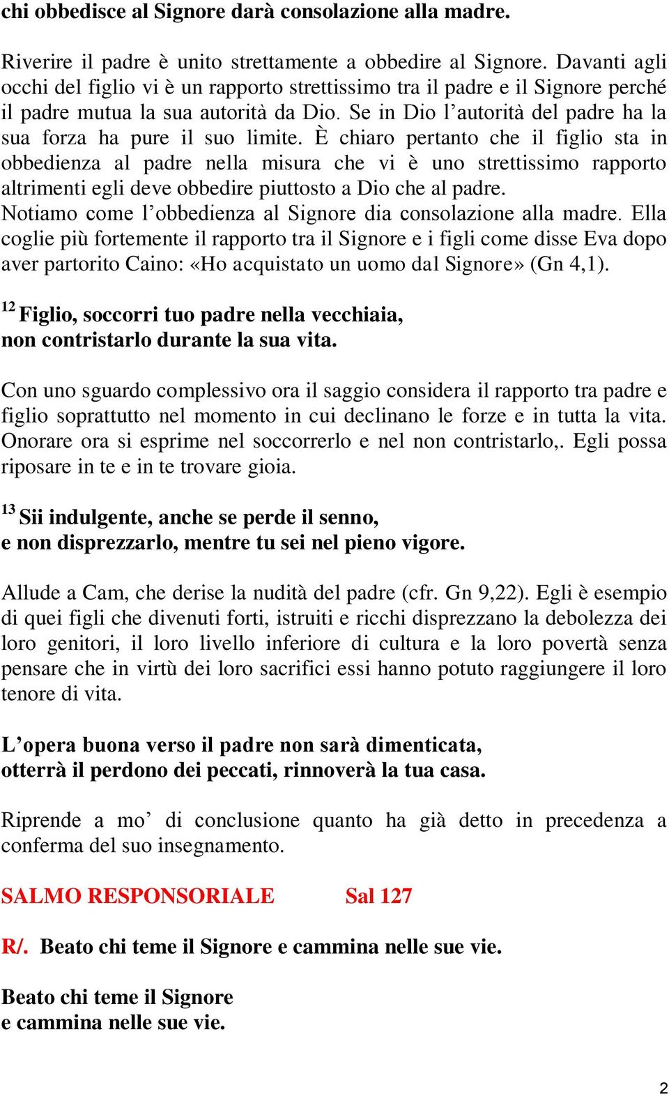 Se in Dio l autorità del padre ha la sua forza ha pure il suo limite.