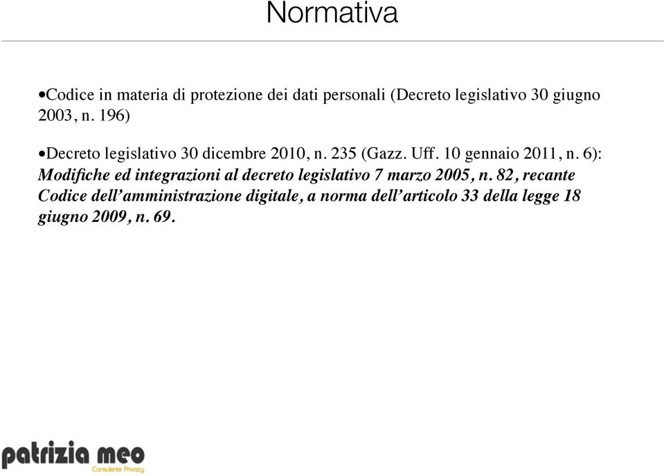 10 gennaio 2011, n. 6): Modifiche ed integrazioni al decreto legislativo 7 marzo 2005, n.