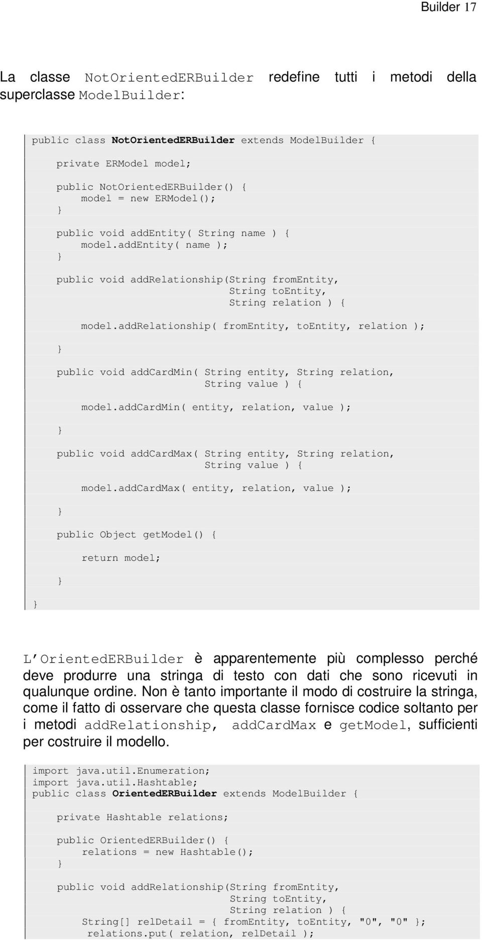 addentity( name ); public void addrelationship(string fromentity, String toentity, String relation ) { model.