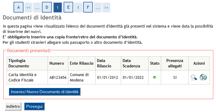 13 Fig. 8e Elenco delle copie digitali dei documenti d identità inserite Fig. 8f Elenco dei documenti d identità inseriti Dopo avere completato l inserimento dei dati, clicca il pulsante (Fig. 8f).