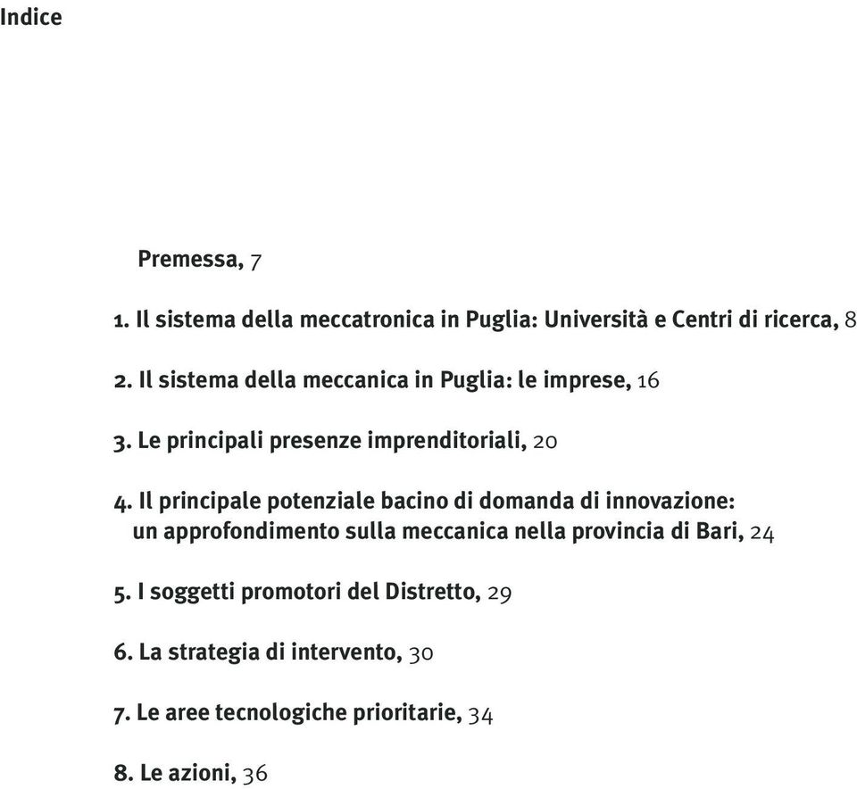 Il principale potenziale bacino di domanda di innovazione: un approfondimento sulla meccanica nella provincia di