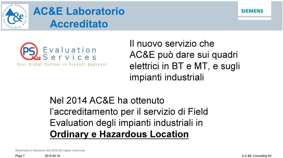 ottenuto l accreditamento per il servizio di Field