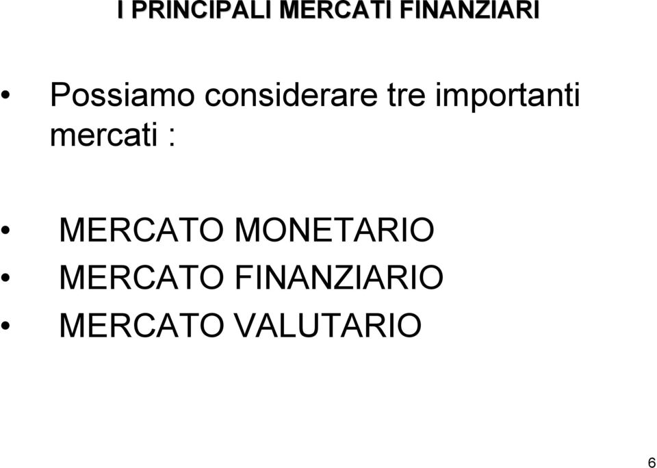 importanti mercati : MERCATO